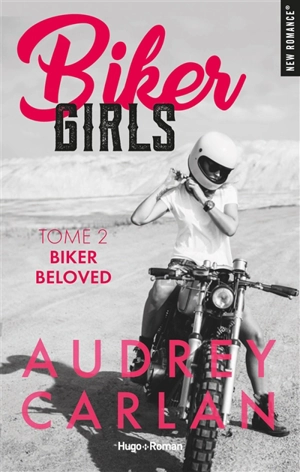 Biker girls. Vol. 2. Biker beloved - Audrey Carlan