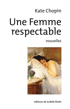 Une femme respectable - Kate Chopin