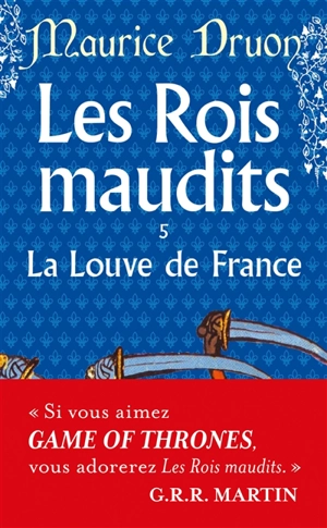 Les rois maudits. Vol. 5. La Louve de France - Maurice Druon