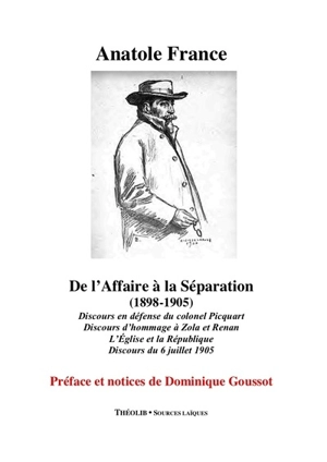 De l'affaire à la séparation (1898-1905) - Anatole France
