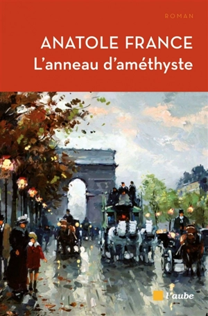 L'anneau d'améthyste - Anatole France