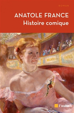 Histoire comique - Anatole France