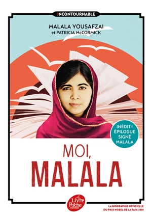 Moi, Malala : en luttant pour l'éducation, elle a changé le monde - Malala Yousafzai