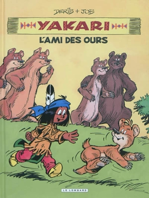 Yakari. Vol. 3. L'ami des ours - Derib