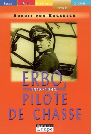 Erbo, pilote de chasse : 1918-1942 - August von Kageneck