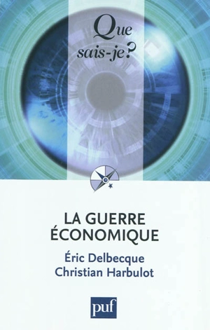 La guerre économique - Eric Delbecque