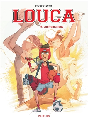 Louca. Vol. 6. Confrontations - Bruno Dequier