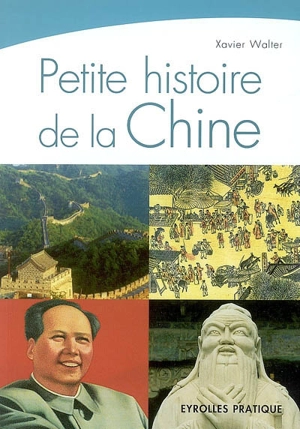 Petite histoire de la Chine - Xavier Walter