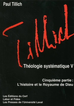 Théologie systématique. Vol. 5. L'histoire et le royaume de Dieu - Paul Tillich