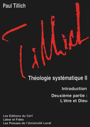 Théologie systématique. Vol. 2. L'être et Dieu - Paul Tillich