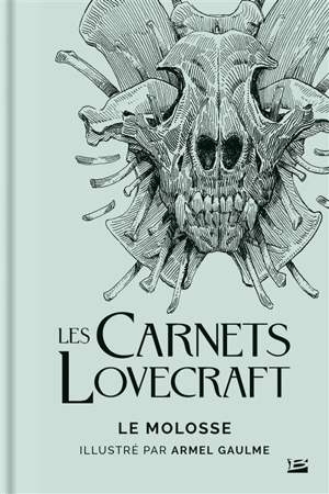 Les carnets Lovecraft. Le molosse - Howard Phillips Lovecraft