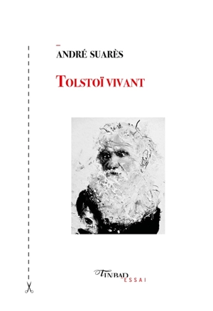 Tolstoï vivant - André Suarès