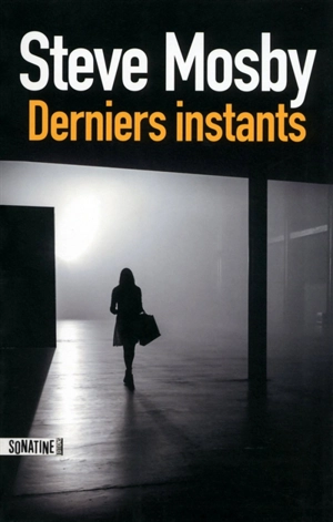 Derniers instants - Steve Mosby