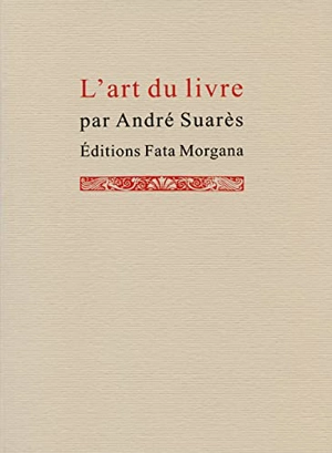 L'art du livre - André Suarès