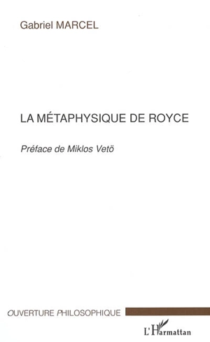 La métaphysique de Royce - Gabriel Marcel