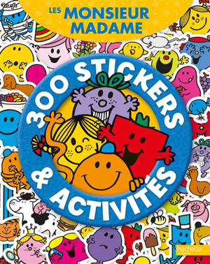 Les Monsieur Madame : 300 stickers & activités
