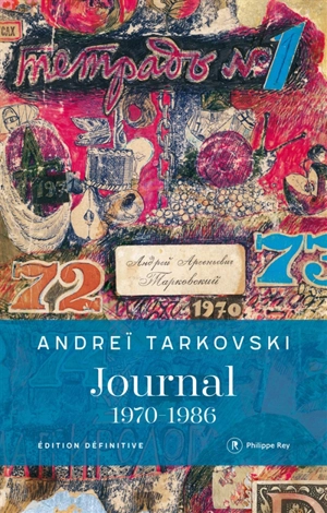 Journal : 1970-1986 - Andreï Tarkovski