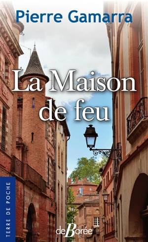 La maison de feu - Pierre Gamarra