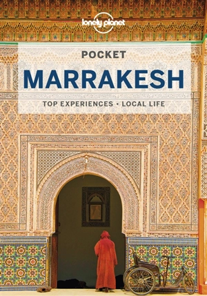 Pocket Marrakesh : top experiences, local life - Lorna Parkes