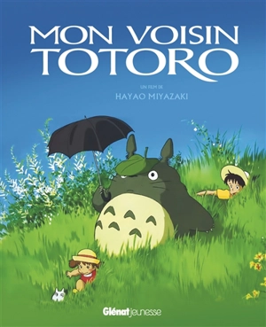 Mon voisin Totoro - Hayao Miyazaki