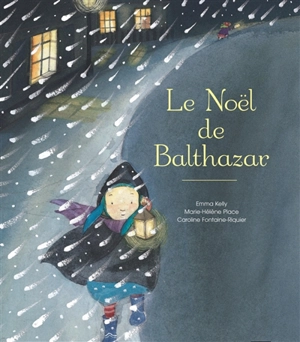 Le Noël de Balthazar - Emma Kelly