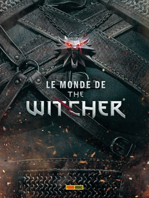 Le monde de The witcher : l'encyclopédie du jeu vidéo - Marcin Batylda