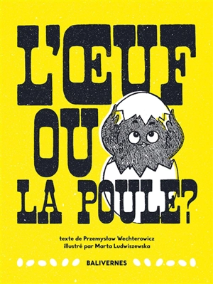 L'oeuf ou la poule ? - Przemyslaw Wechterowicz