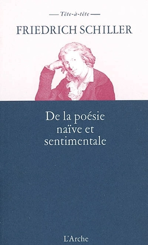 De la poésie naïve et sentimentale - Friedrich von Schiller