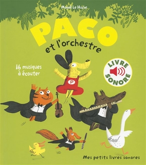 Paco et l'orchestre : 16 musiques à écouter - Magali Le Huche