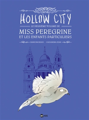 Miss Peregrine et les enfants particuliers. Vol. 1 - Ransom Riggs