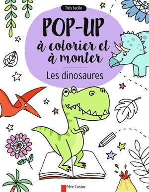 Les dinosaures : pop-up à colorier et à monter : très facile - Elisa Paganelli