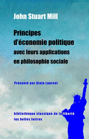 Principes d'économie politique avec leurs applications en philosophie sociale : extraits des livres IV et V - John Stuart Mill