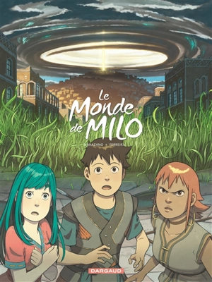 Le monde de Milo. Vol. 6. Le grand soleil de Shardaaz - Richard Marazano