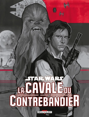 Star Wars : la cavale du contrebandier - Greg Rucka