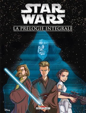 Star Wars : la prélogie intégrale - Alessandro Ferrari