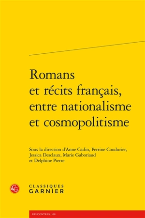 Romans et récits français, entre nationalisme et cosmopolitisme