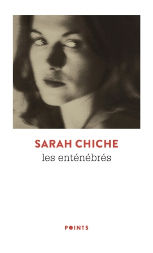 Les enténébrés - Sarah Chiche