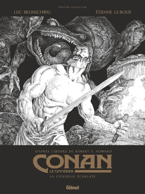 Conan le Cimmérien. La citadelle écarlate - Luc Brunschwig