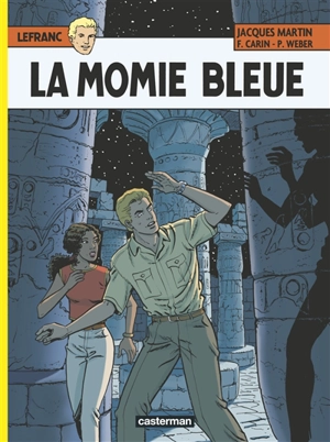 Lefranc. Vol. 18. La momie bleue - Jacques Martin