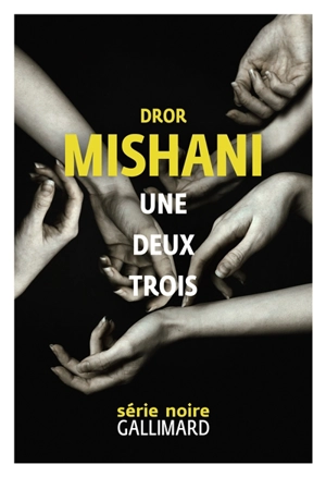 Une deux trois - Dror A. Mishani