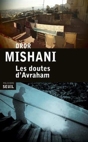 Les doutes d'Avraham - Dror A. Mishani