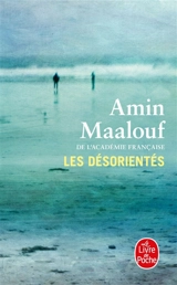 Les désorientés - Amin Maalouf