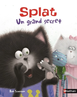 Splat le chat. Vol. 23. Splat : un grand secret - J.E. Bright