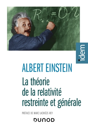 La théorie de la relativité restreinte et générale. La relativité et le problème de l'espace - Albert Einstein