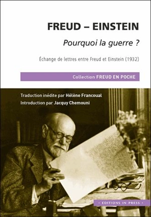 Pourquoi la guerre ? : échange de lettres entre Freud et Einstein (1932) - Sigmund Freud