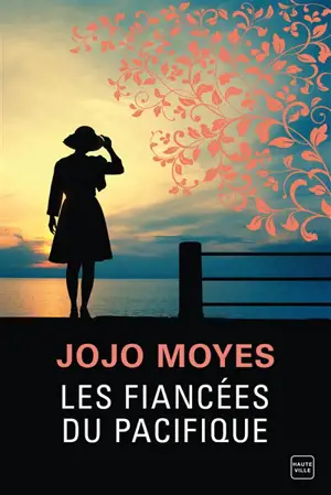 Les fiancées du Pacifique - Jojo Moyes