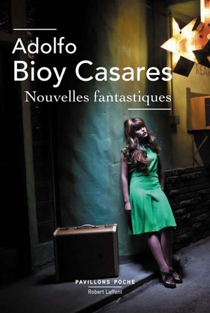 Nouvelles fantastiques - Adolfo Bioy Casares