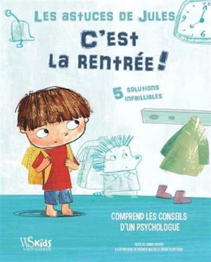 C'est la rentrée ! : 5 solutions infaillibles - Chiara Piroddi