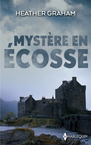 Mystère en Ecosse - Heather Graham