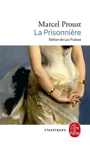 A la recherche du temps perdu. Vol. 5. La prisonnière - Marcel Proust